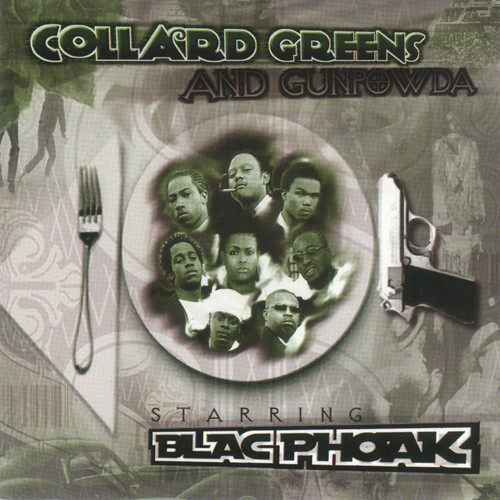 Collard Greens And Gunpowda by Blac Phoak (CD 2003 Sorepo Records) in